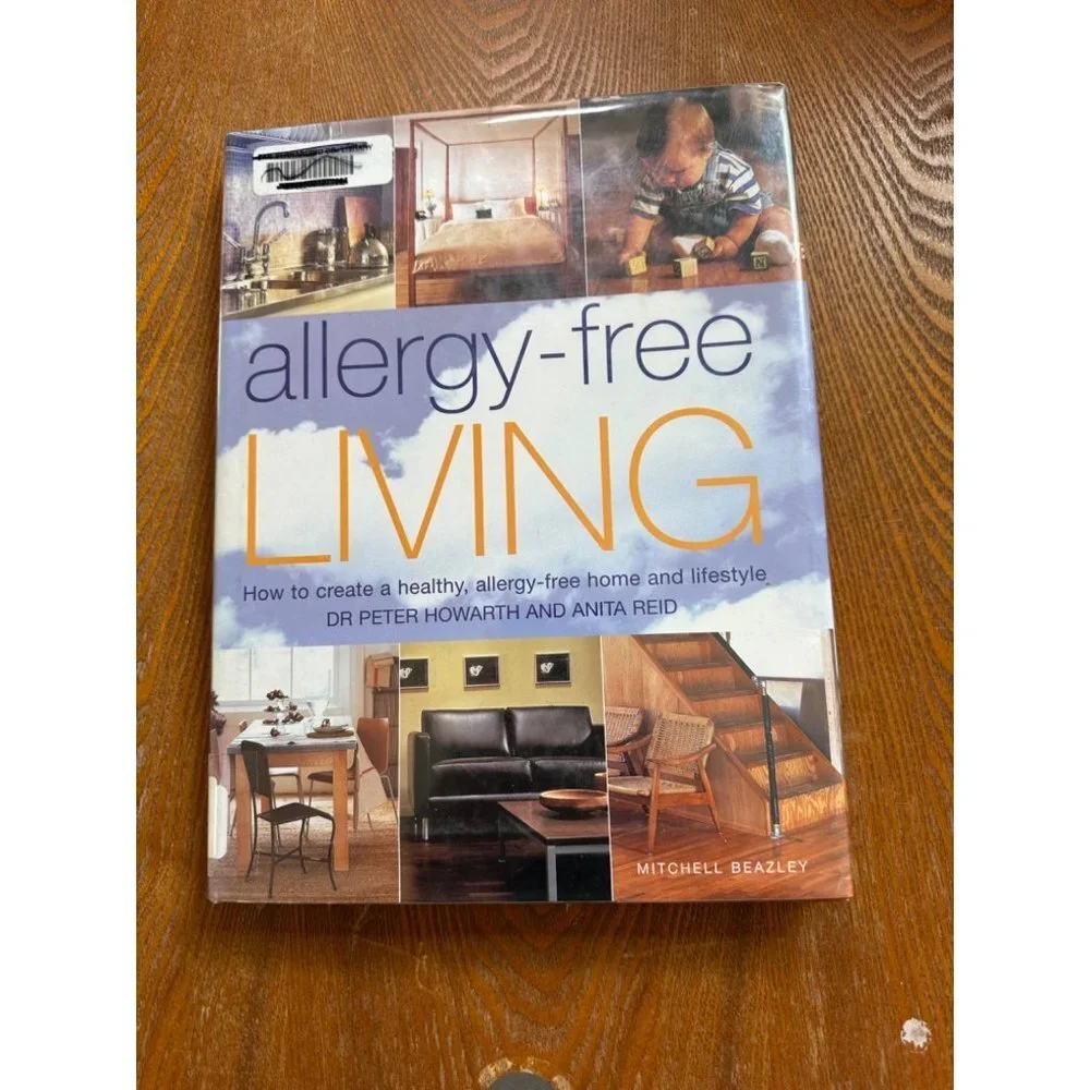 Allergy-Free Living: How to Create a Healthy, Allergy-Free Home and Lifestyle by